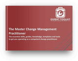 A book cover titled "The Master Change Management Practitioner" by Purchase Only | No Online Access, in a burgundy background with a white camera-like logo at the top, featuring text about essential skills and tools for stake.